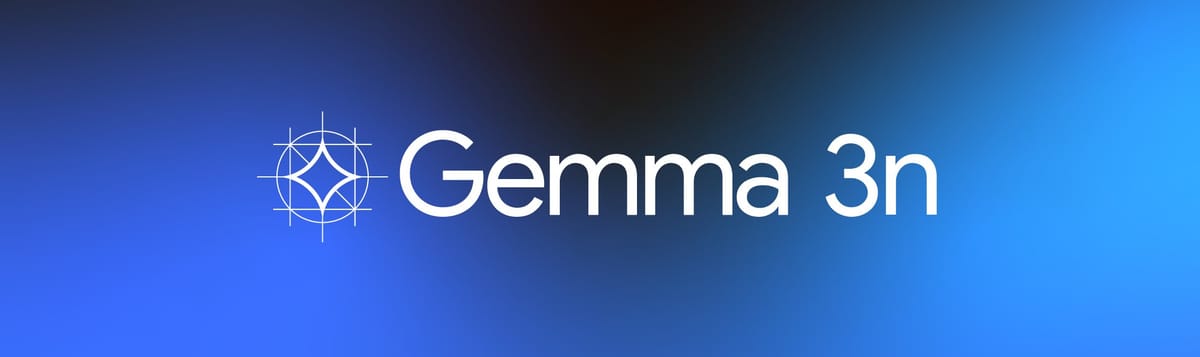 Gemma 3n: Google's AI That Wants to Live (and See and Hear) on Your Mobile